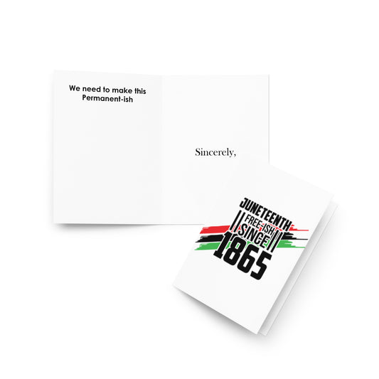 Juneteenth Holiday Card - Free-ish - Note - 5"x7" - folded