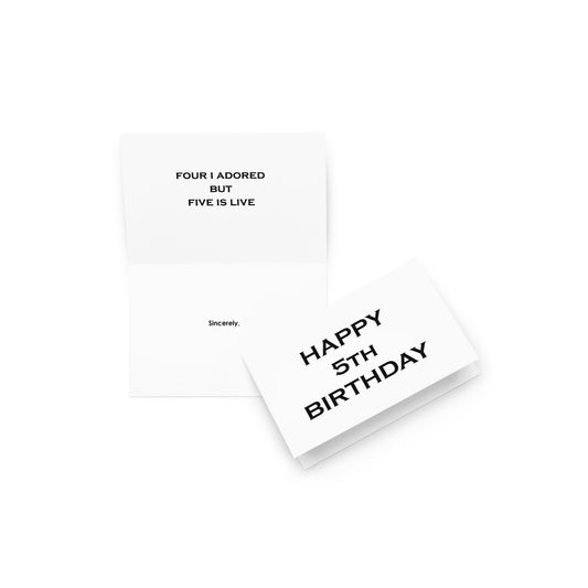 5th Birthday Card - Note - 4”x6” folded