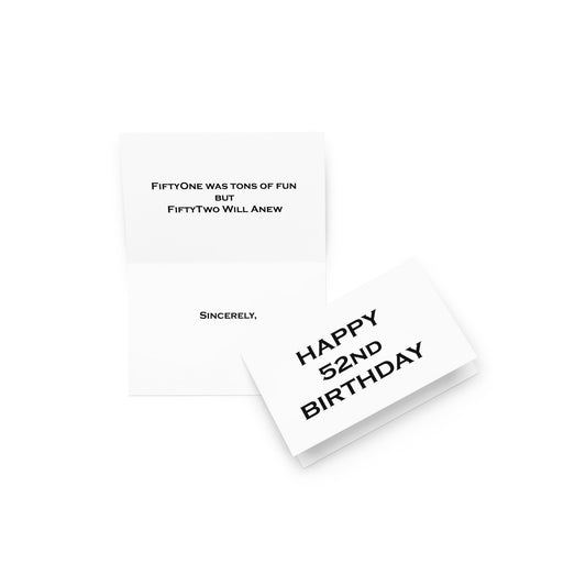 52nd Birthday Card - Note - 4"x6" landscape folded