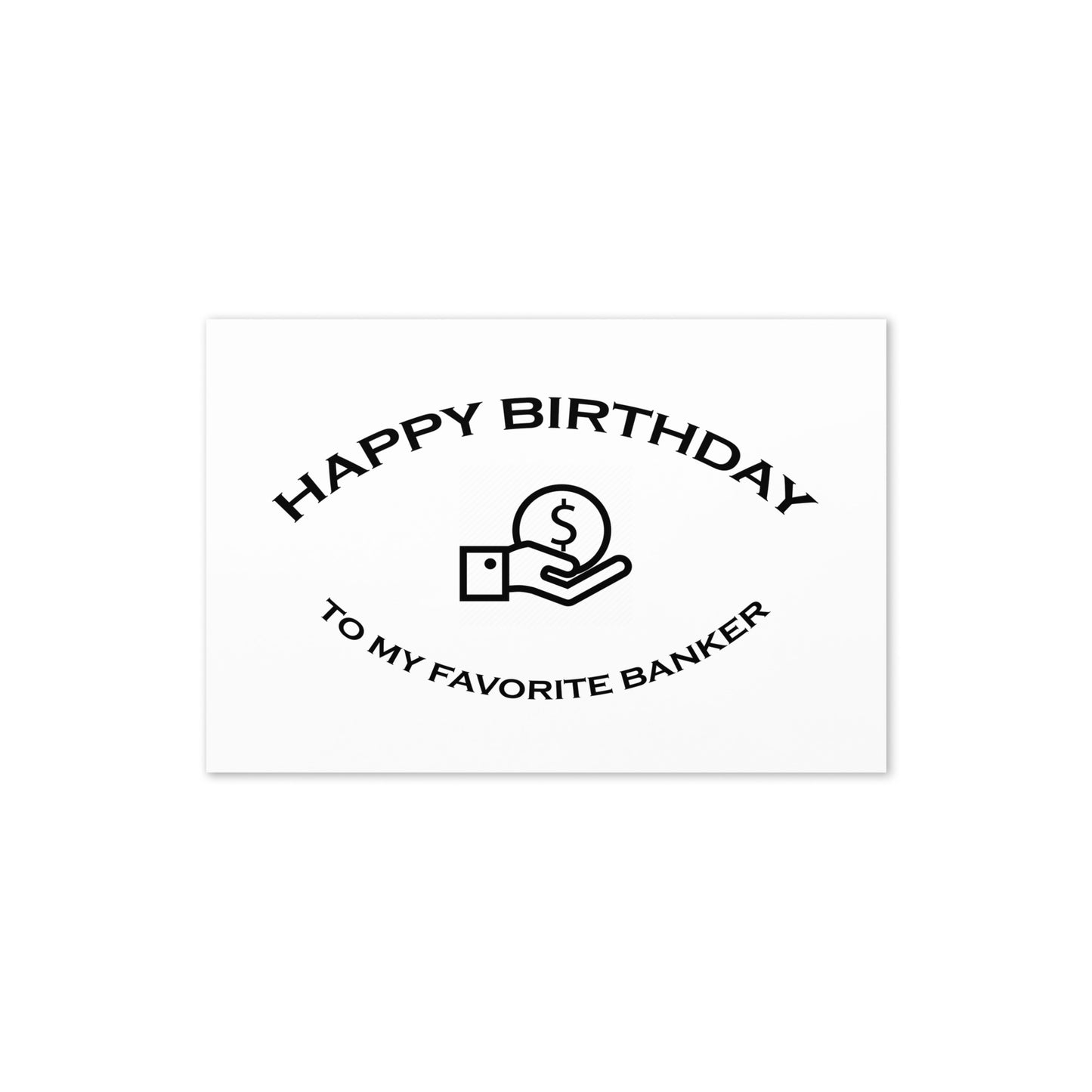 BIRTHDAY CARD - BANKER - FAVORITE SERIES - NOTE - GC SIZE - Folded - 4"x6"