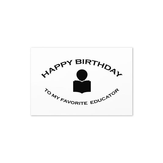 BIRTHDAY CARD - EDUCATOR - FAVORITE SERIES - NOTE - GC SIZE - Folded - 4"x6"